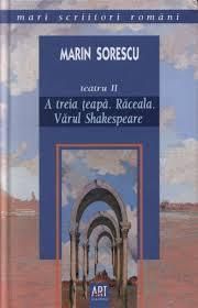 A treia țeapă. Răceala. Vărul Shakespeare