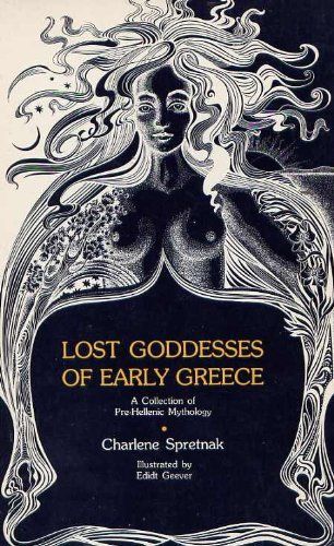 Lost Goddesses of Early Greece