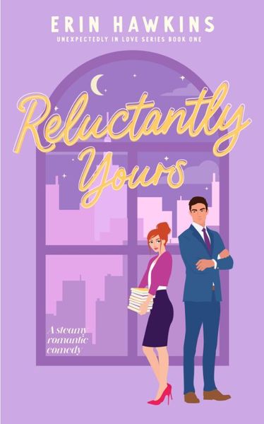 Reluctantly Yours