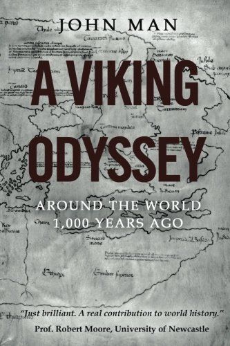 A Viking Odyssey: Around the World 1,000 Years Ago