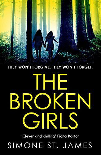 Broken Girls the Chilling Suspense Thriller That Will Have Your Heart in Your Mouth