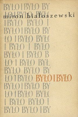Było i było