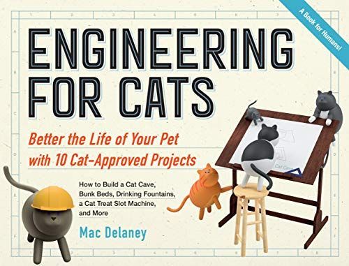 Engineering for cats