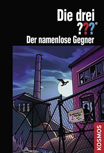 Die drei ??? - der namenlose Gegner