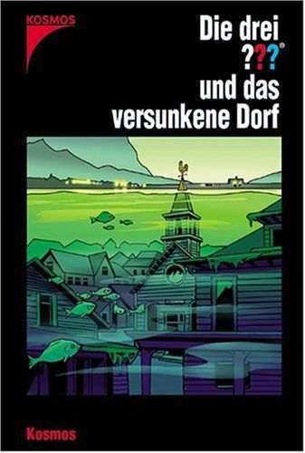 Die drei Fragezeichen und das versunkene Dorf