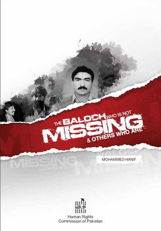 The Baloch Who Is Not Missing & Others Who Are