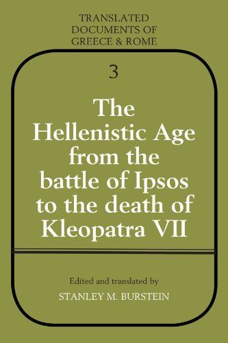 The Hellenistic Age from the Battle of Ipsos to the Death of Kleopatra VII