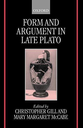 Form and Argument in Late Plato