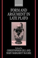 Form and Argument in Late Plato