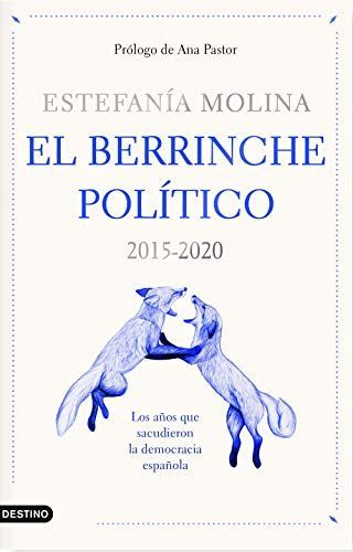 El berrinche político, 2015-2020