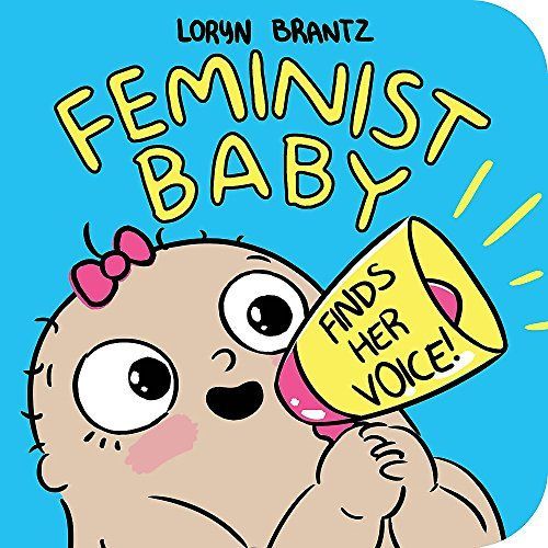 Feminist Baby finds her voice!