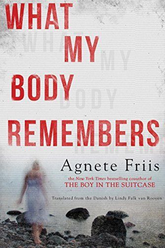 What my body remembers