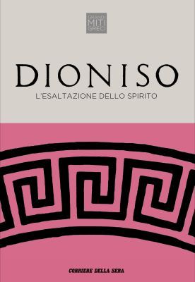 Dioniso. L'esaltazione dello spirito