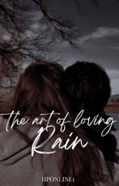 The art of loving Rain