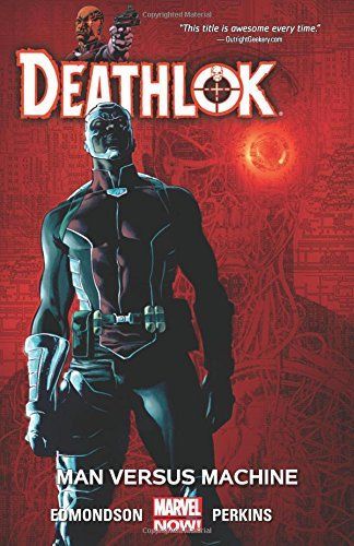 Deathlok - Man Versus Machine