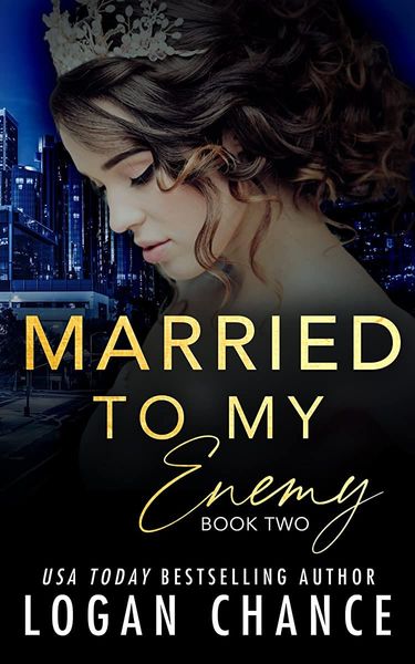 Married to My Enemy, Book Two