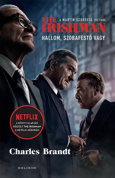 The Irishman - Hallom, szobafestő vagy