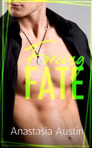 Forcing Fate