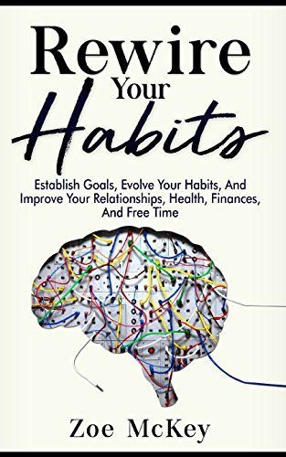 Rewire Your Habits