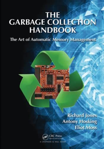 The garbage collection handbook