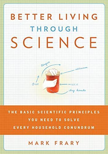 Better living through science