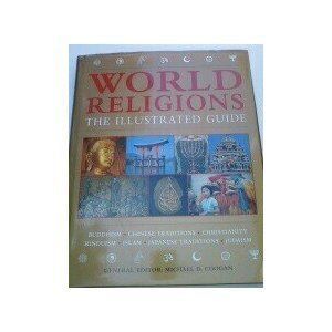 World Religions, the Illustrated Guide