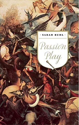 Passion play / Sarah Ruhl.