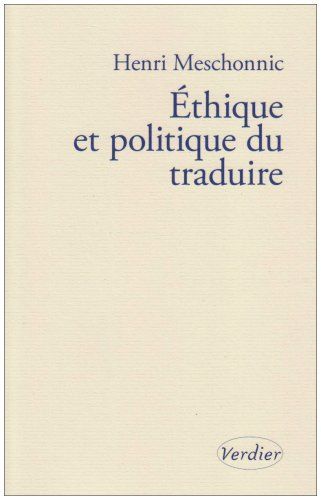 Éthique et politique du traduire