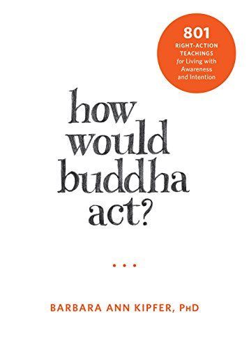 How would Buddha act?