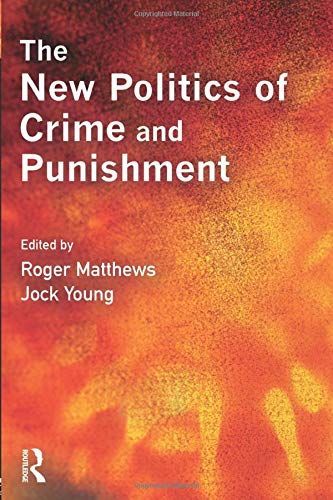 The New Politics of Crime and Punishment