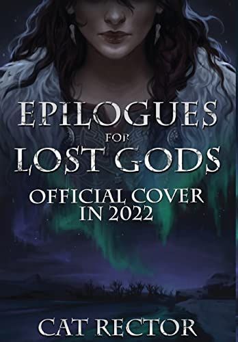 Epilogues for Lost Gods