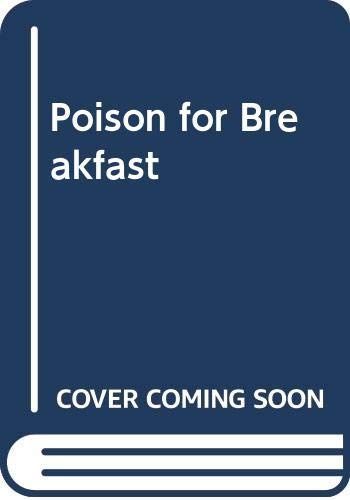 Poison for Breakfast