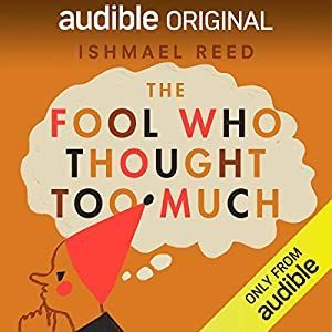 The Fool Who Though Too Much