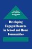 Developing Engaged Readers in School and Home Communities