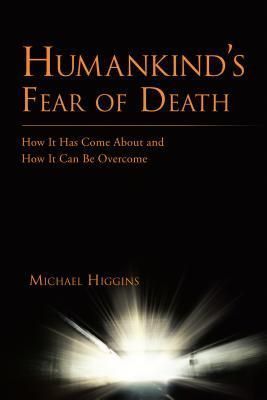 Humankind’s Fear of Death
