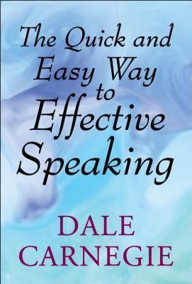 The Quick and Easy Way to Effective Speaking