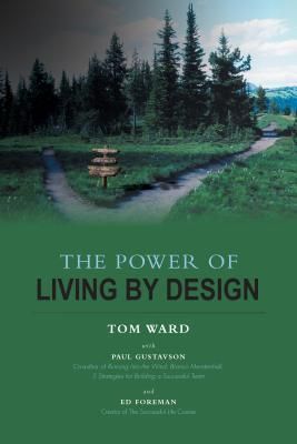 The Power of Living By Design