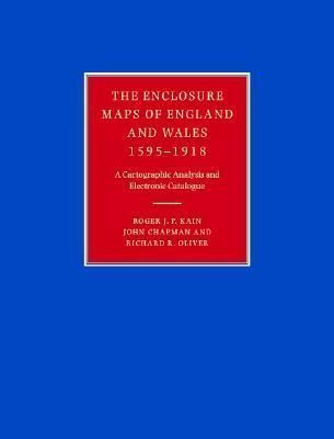 The Enclosure Maps of England and Wales 1595-1918