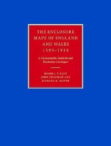 The Enclosure Maps of England and Wales 1595-1918