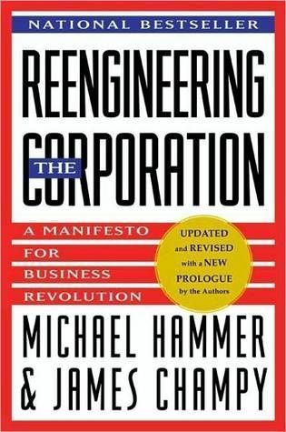 Reengineering the Corporation