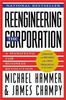 Reengineering the Corporation