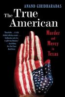 The True American: Murder and Mercy in Texas