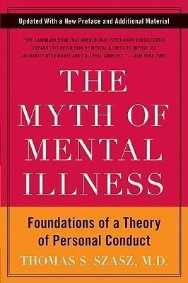 The Myth of Mental Illness
