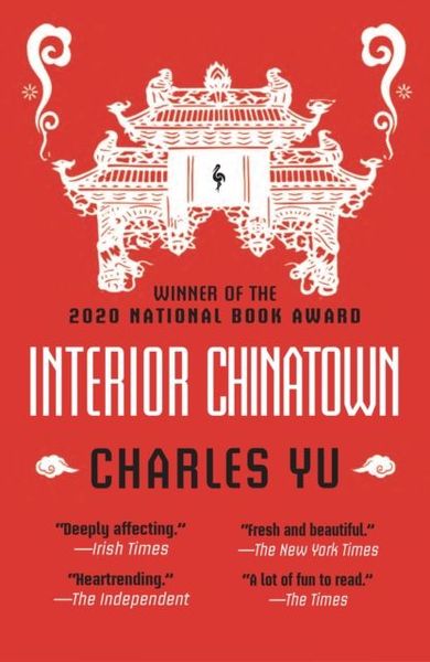 Interior Chinatown: WINNER OF THE NATIONAL BOOK AWARDS 2020