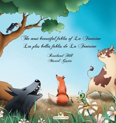 The Most Beautiful Fables of La Fontaine - Les Plus Belles Fables de La Fontaine