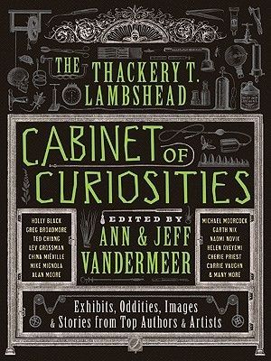 The Thackery T. Lambshead Cabinet of Curiosities