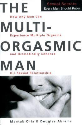 The Multi-Orgasmic Man