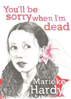 You'll Be Sorry When I'm Dead
