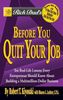 Rich Dad's Before You Quit Your Job