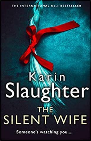 The Silent Wife (The Will Trent Series, Book 10)
